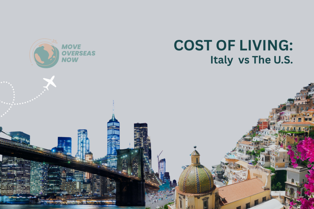 Cost of Living in Italy vs the US: Full Breakdown