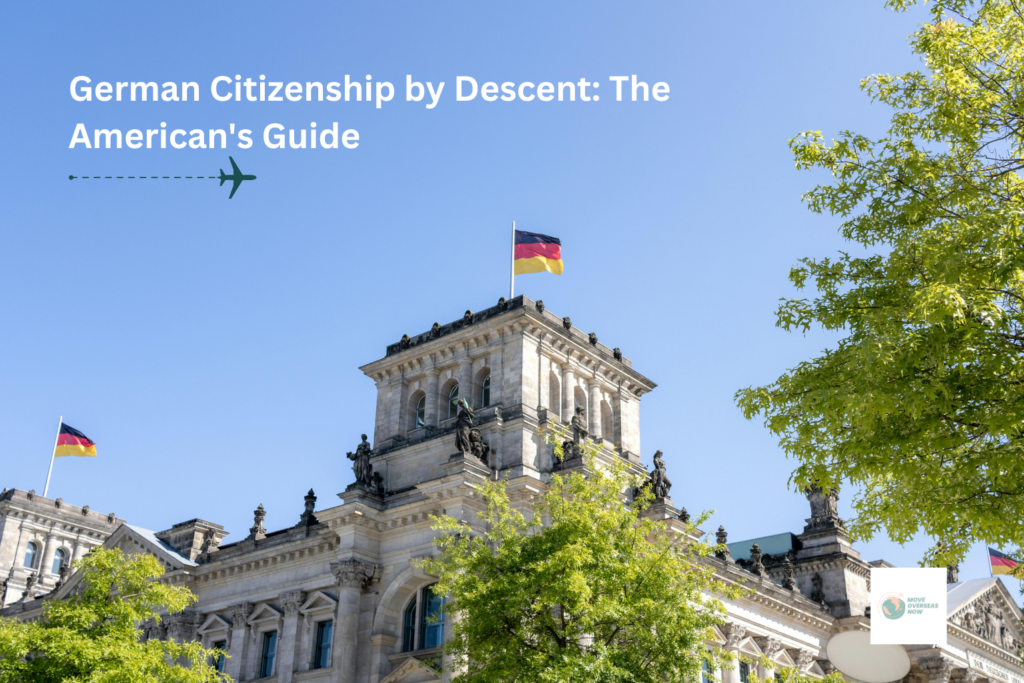 German Citizenship by Descent: The American’s Guide